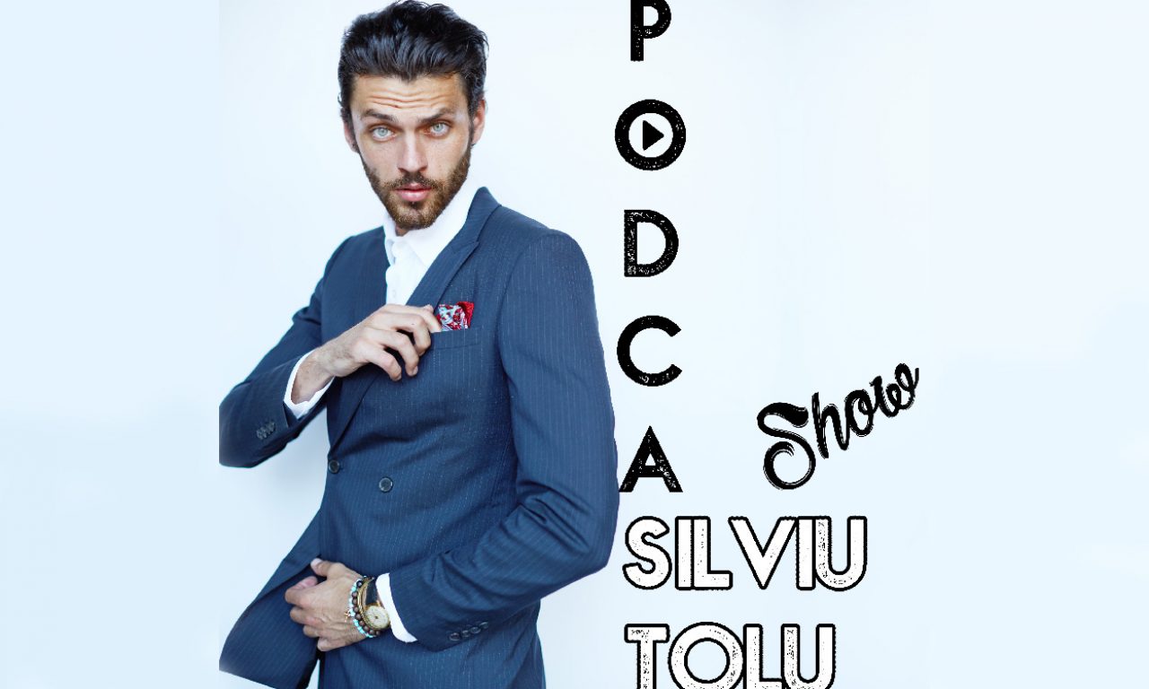 Silviu Tolu Podcast Show